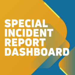 New Special Incident Report Dashboard